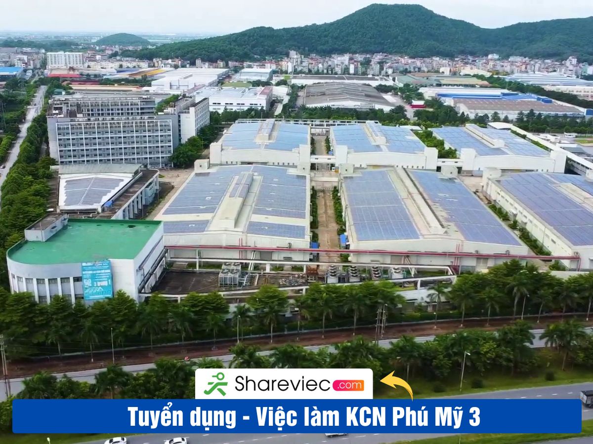 Khu Công Nghiệp PHÚ MỸ 3 Tuyển Dụng