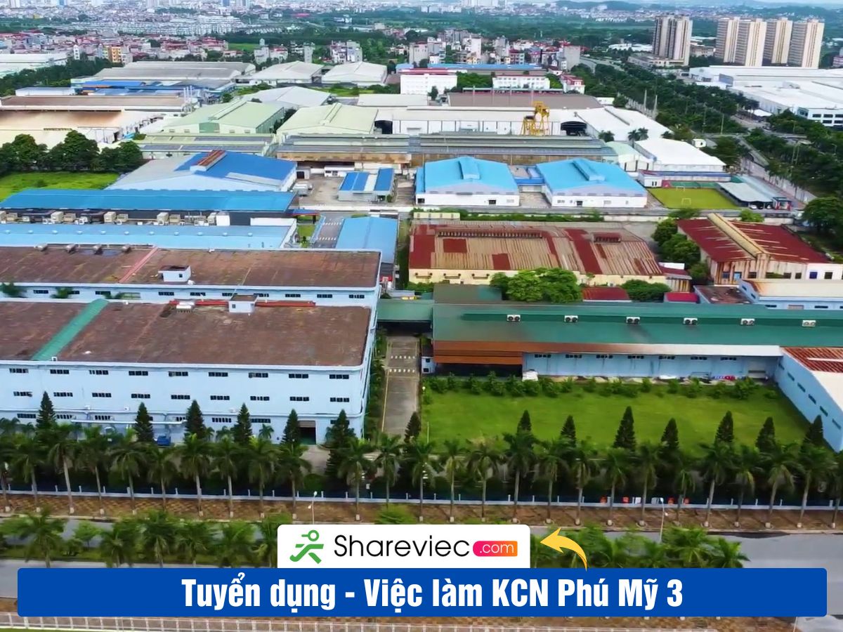 Khu Công Nghiệp PHÚ MỸ 3 Tuyển Dụng