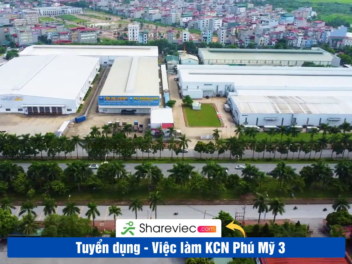 Khu Công Nghiệp PHÚ MỸ 3 Tuyển Dụng