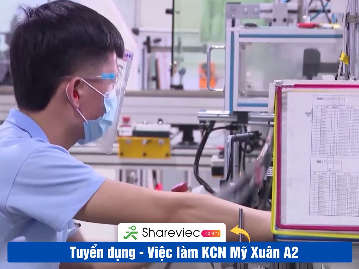 Khu Công Nghiệp MỸ XUÂN A2 Tuyển Dụng