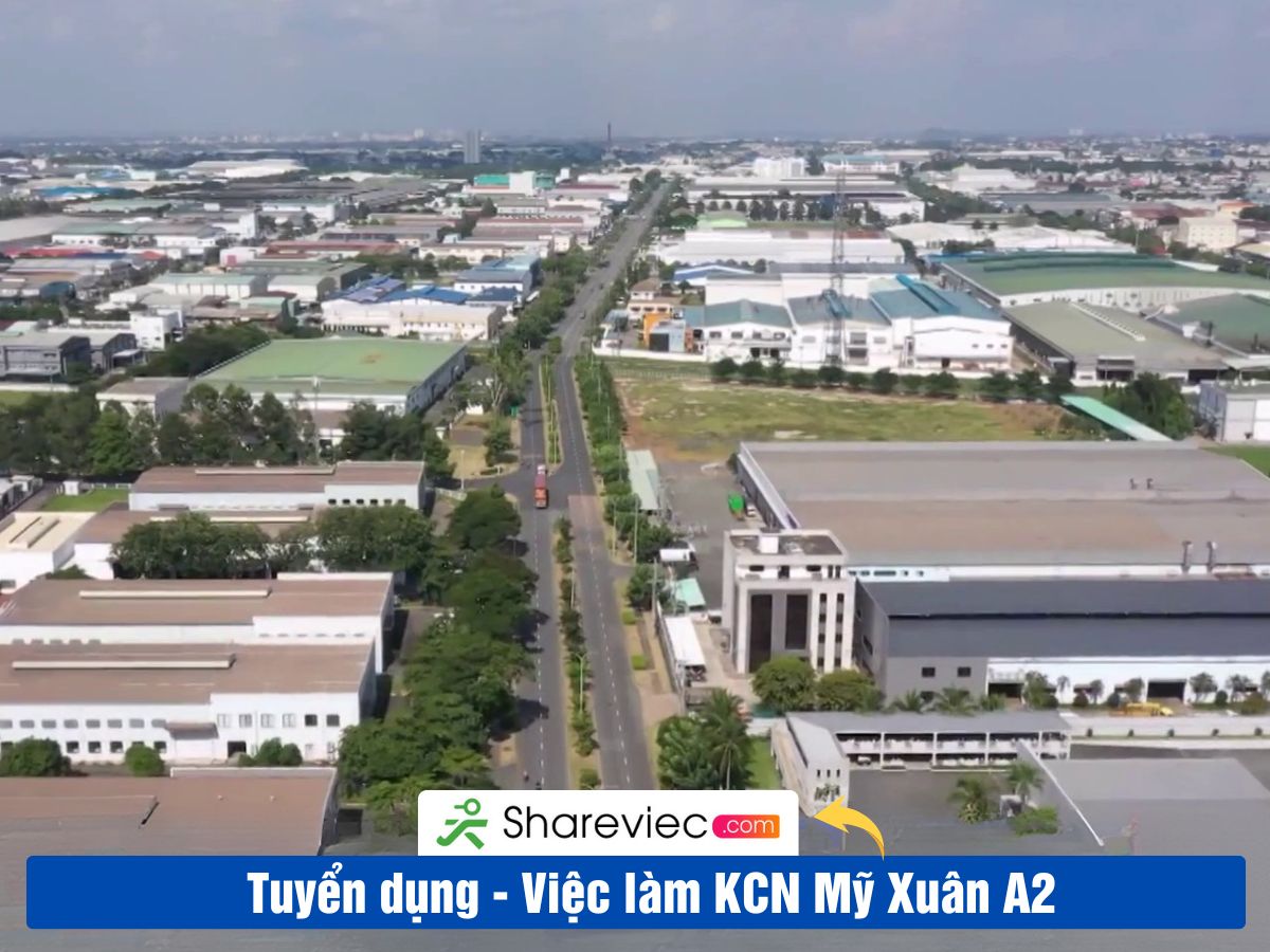 Khu Công Nghiệp MỸ XUÂN A2 Tuyển Dụng